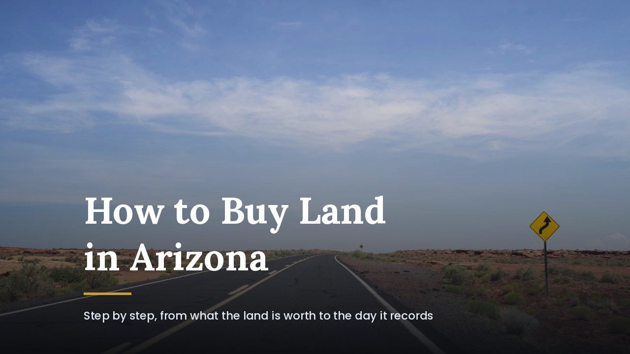 An empty two-lane highway running through red desert rangeland in northern Arizona, with the title How to Buy Land in Arizona