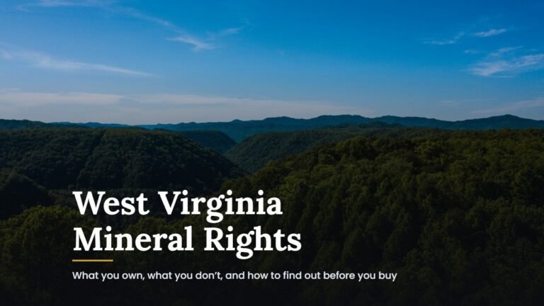 West Virginia Mineral Rights: What a Land Buyer Needs to Know